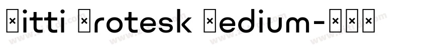 Nitti Grotesk Medium字体转换